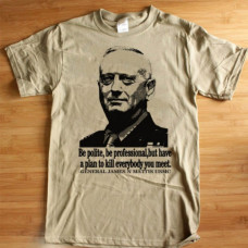 Marine General Mad Dog Mathis Quote T-Shirt